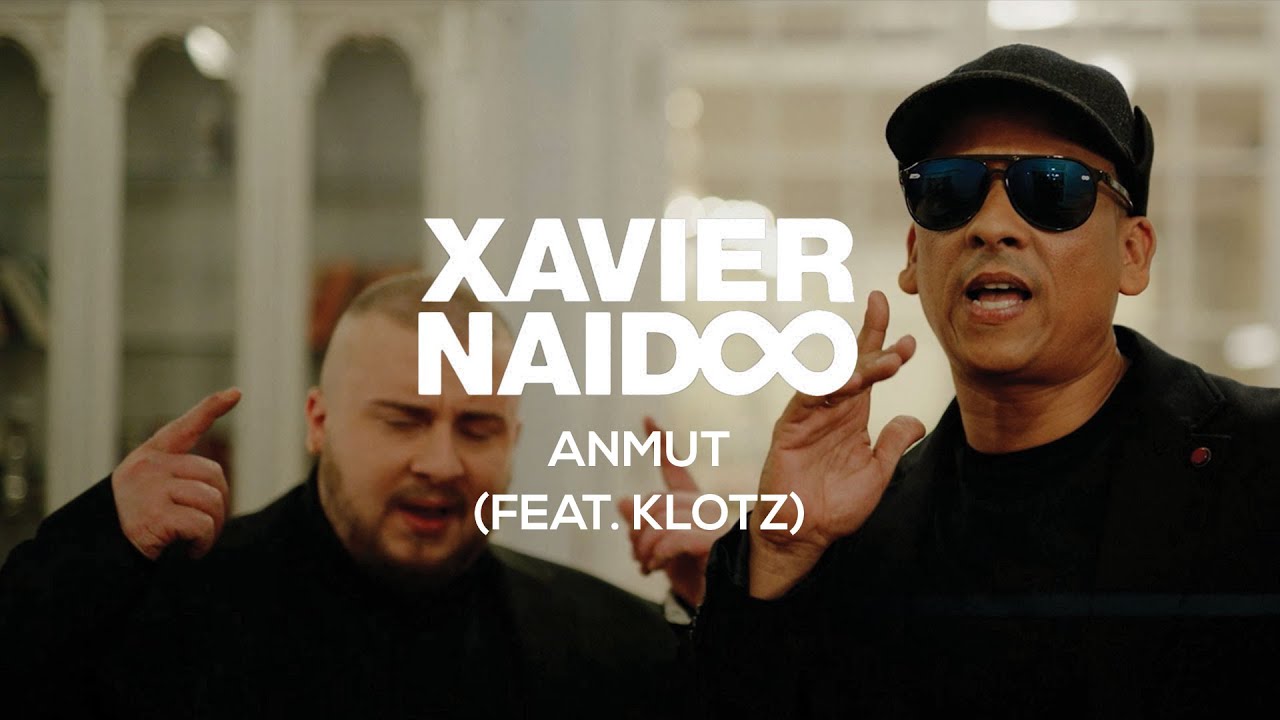 Xavier Naidoo  feat. Klotz – Anmut