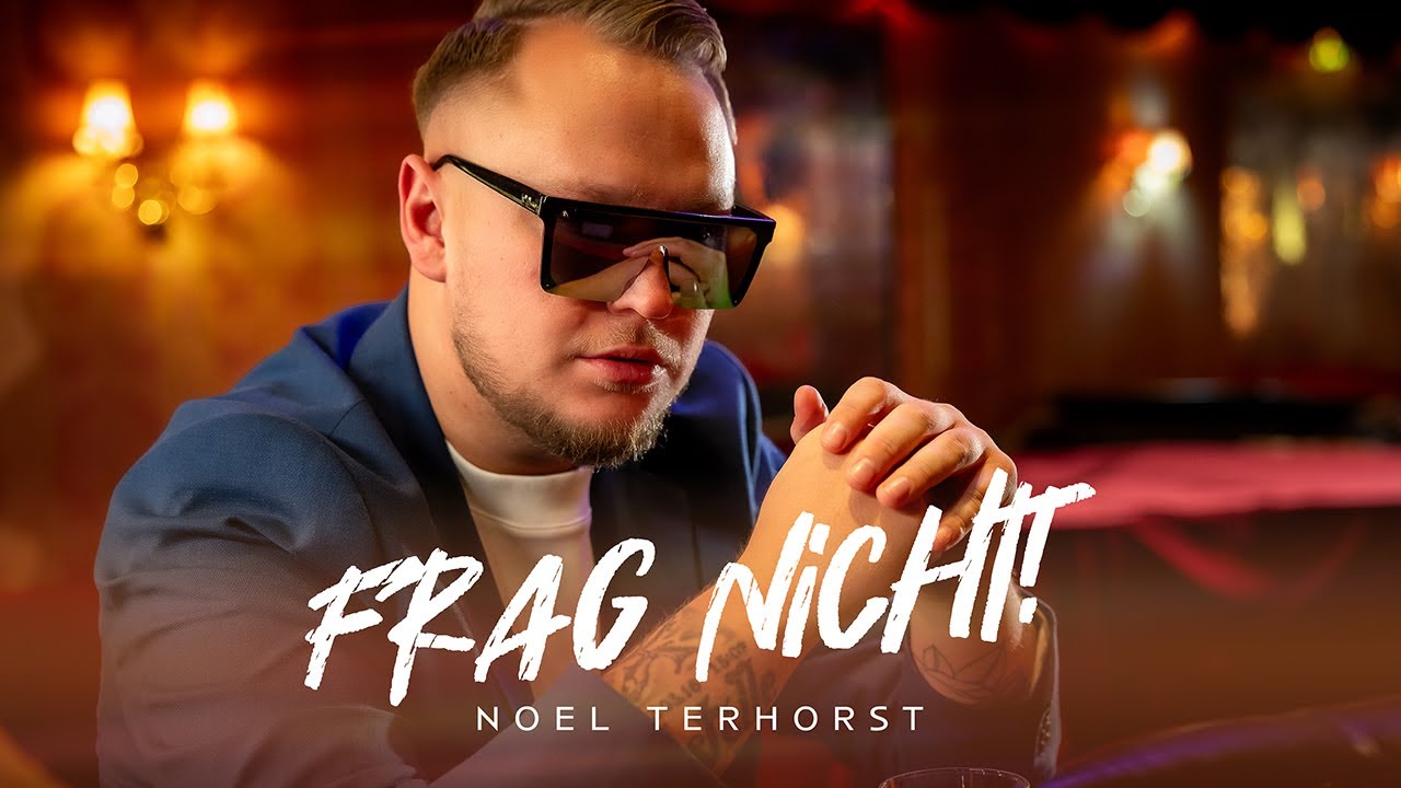 Noel Terhorst – Frag nicht