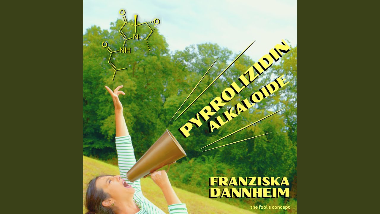 Video starten: Franziska Dannheim – PYRROLIZIDIN-ALKALOIDE