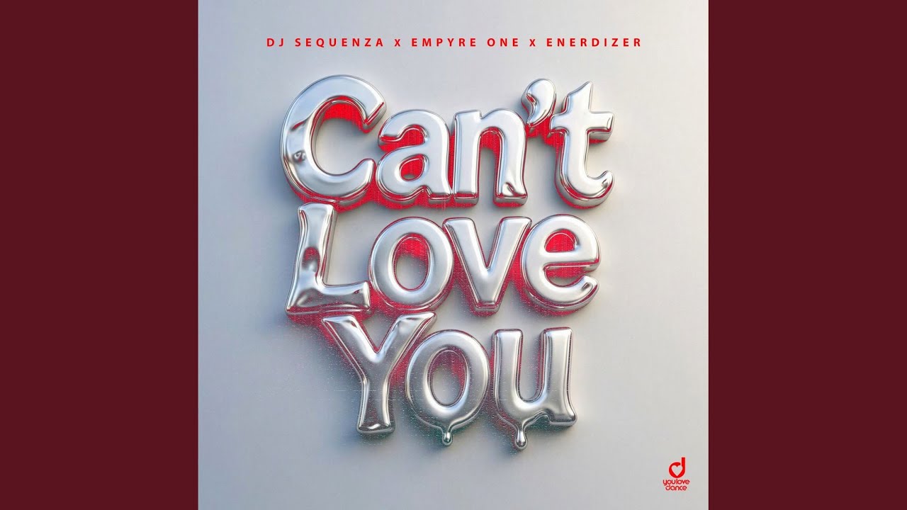 DJ Sequenza, Empyre One & Enerdizer – Can't Love You