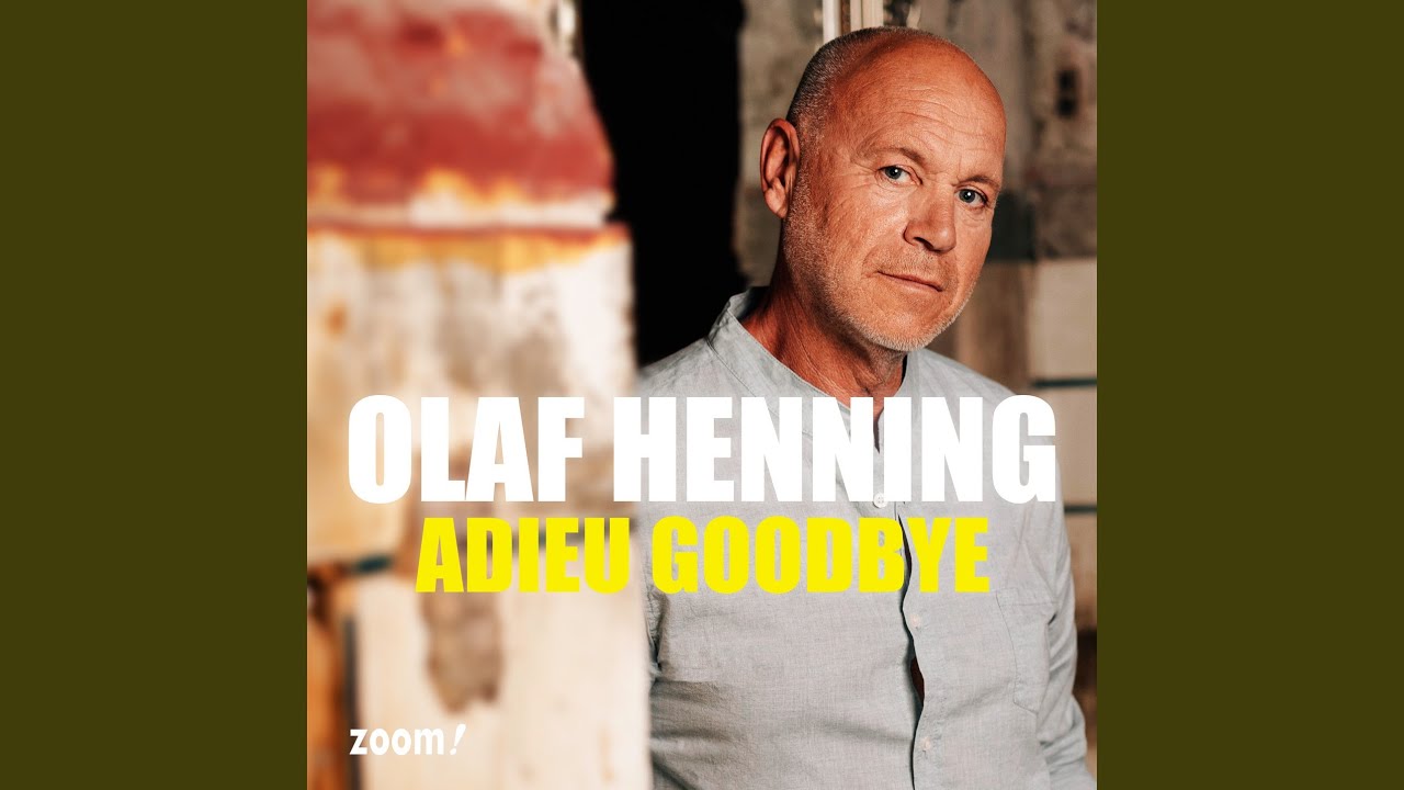 Olaf Henning – Adieu Goodbye