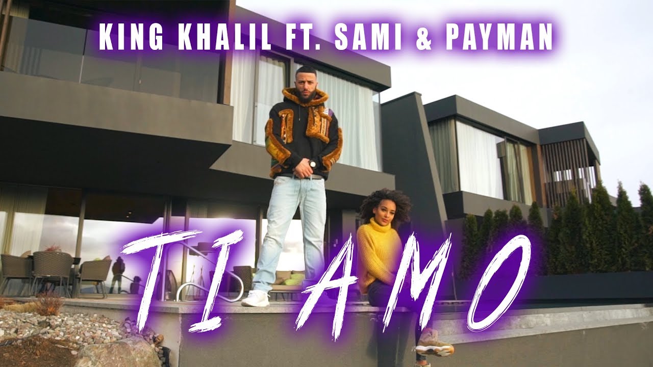 King Khalil feat. Sami & Payman – Ti Amo