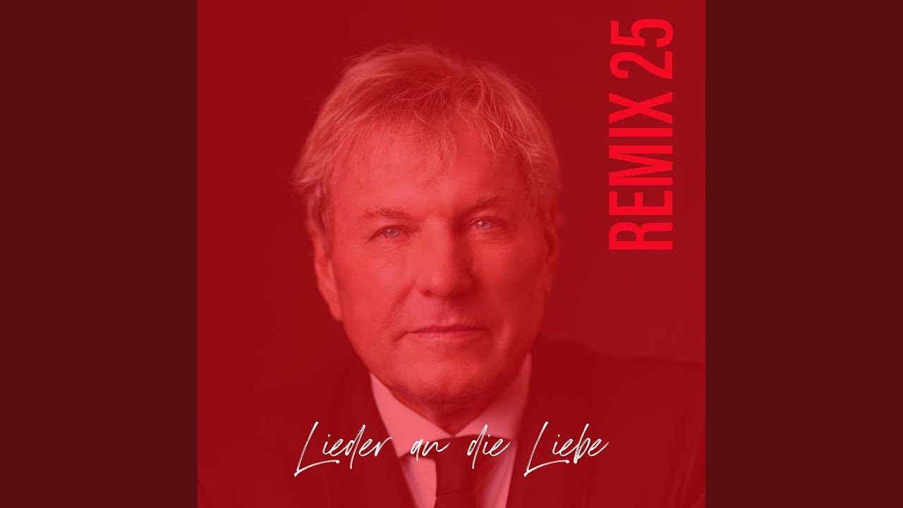 Bernhard Brink – Lieder an die Liebe (Remix 25)