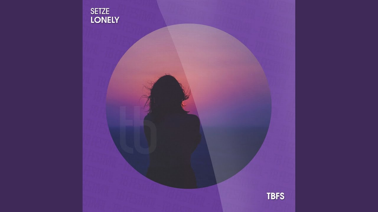 Video starten: Setze – Lonely