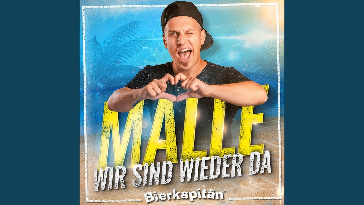 Bierkapitän – Malle wir sind wieder da
