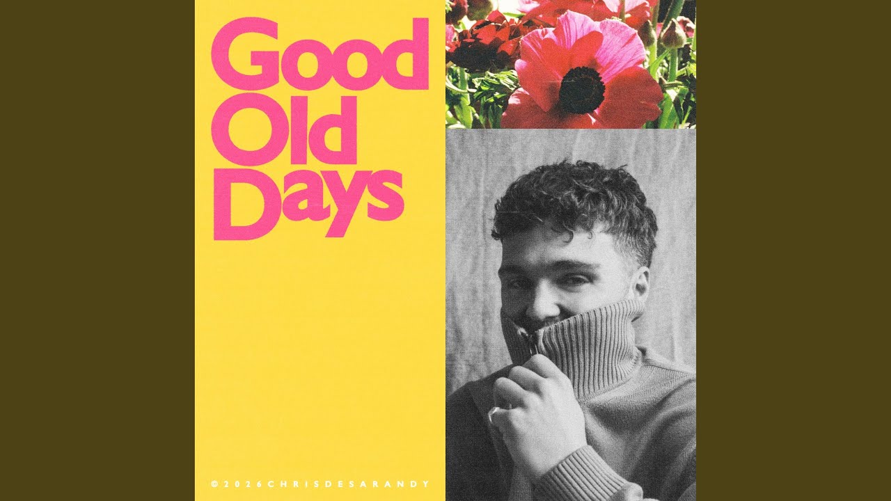Chris de Sarandy – Good Old Days