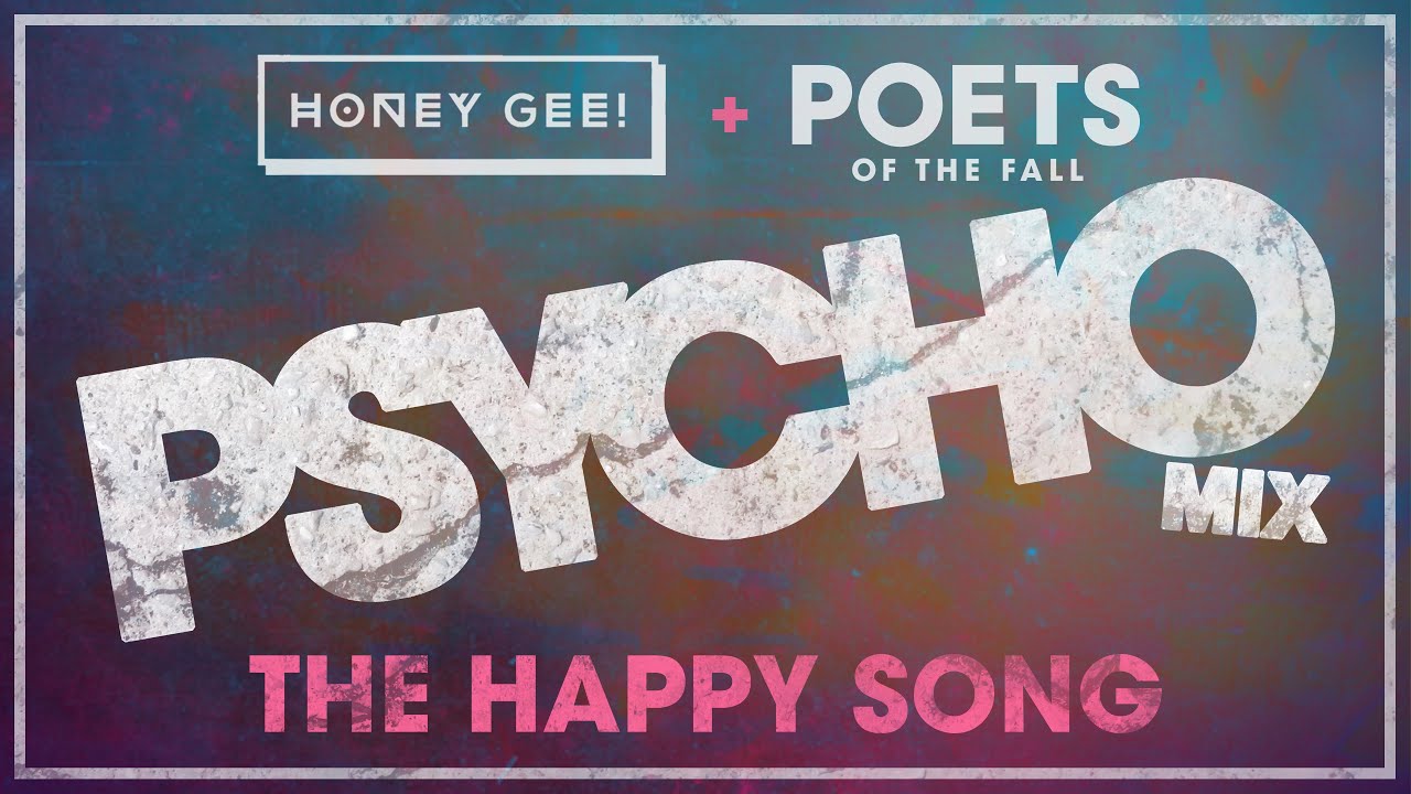 Video starten: Honey Gee + Poets of the Fall – The Happy Song (Psycho Mix)