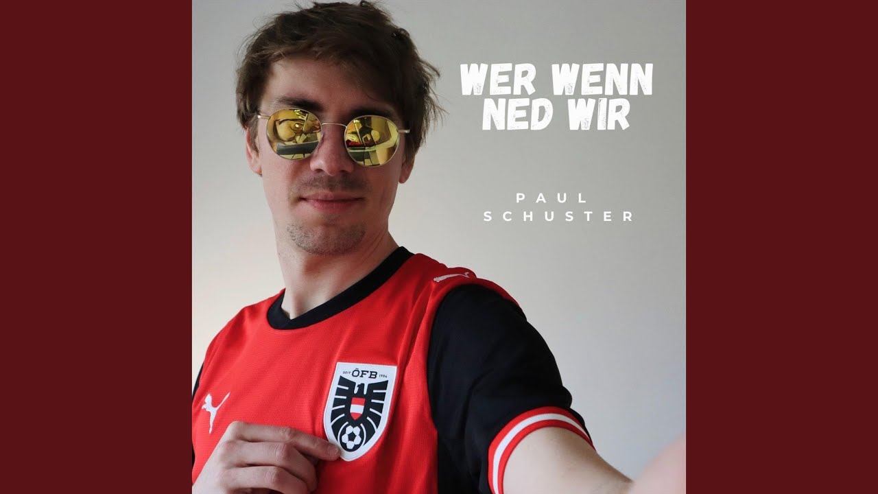 Video starten: Paul Schuster – Wer Wenn Ned Wir