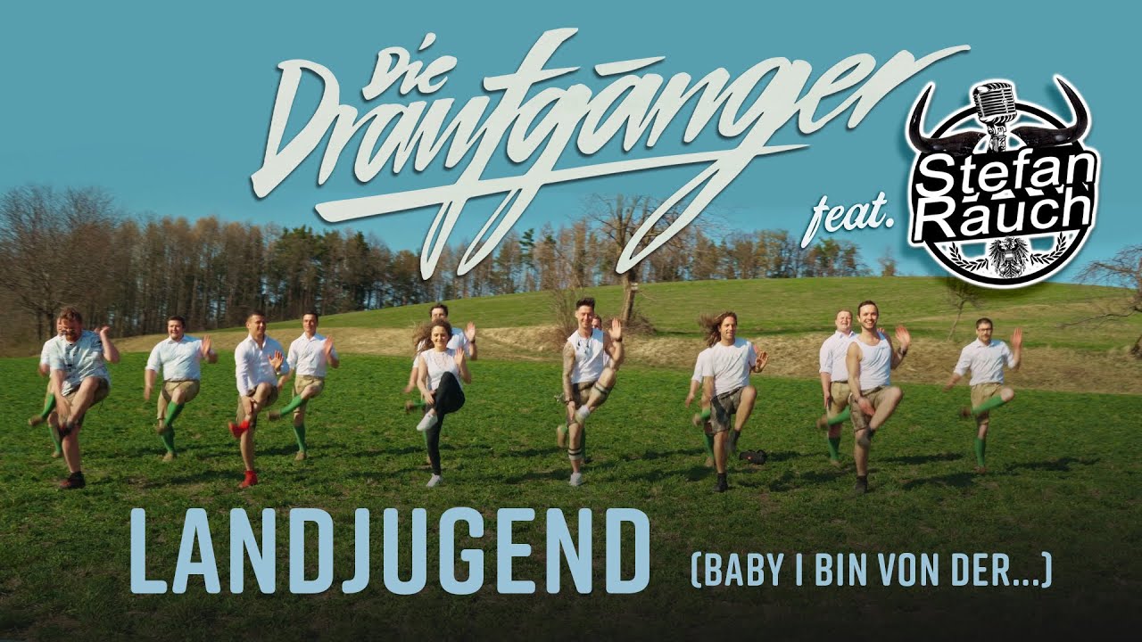 Die Draufgänger feat. Stefan Rauch – Landjugend (Baby, i bin von der …)
