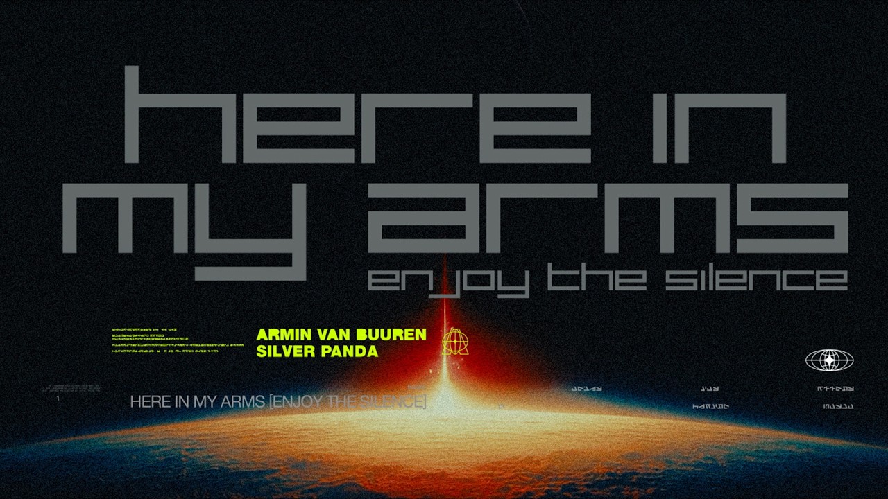 Armin van Buuren & Silver Panda – Here In My Arms (Enjoy The Silence)