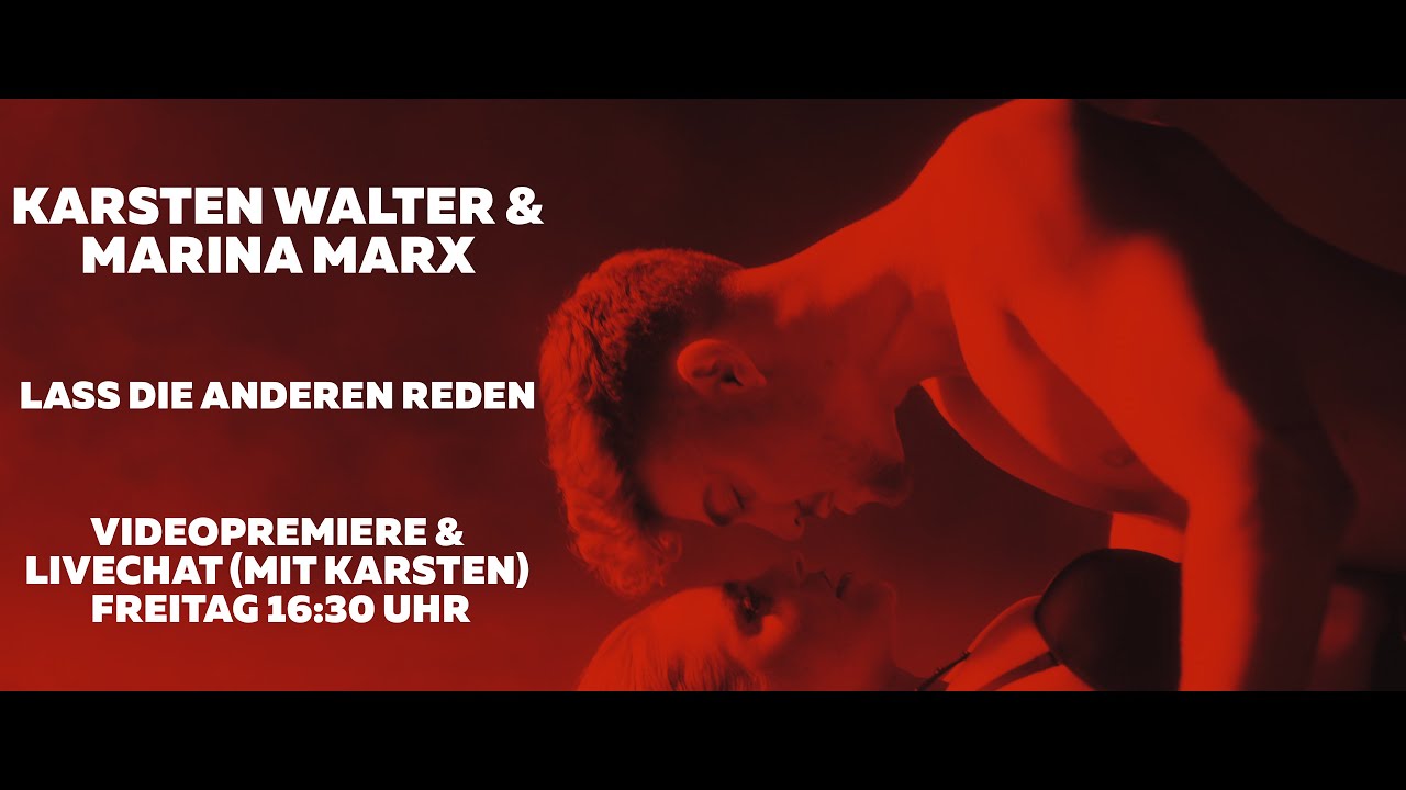Karsten Walter & Marina Marx – Lass die anderen reden