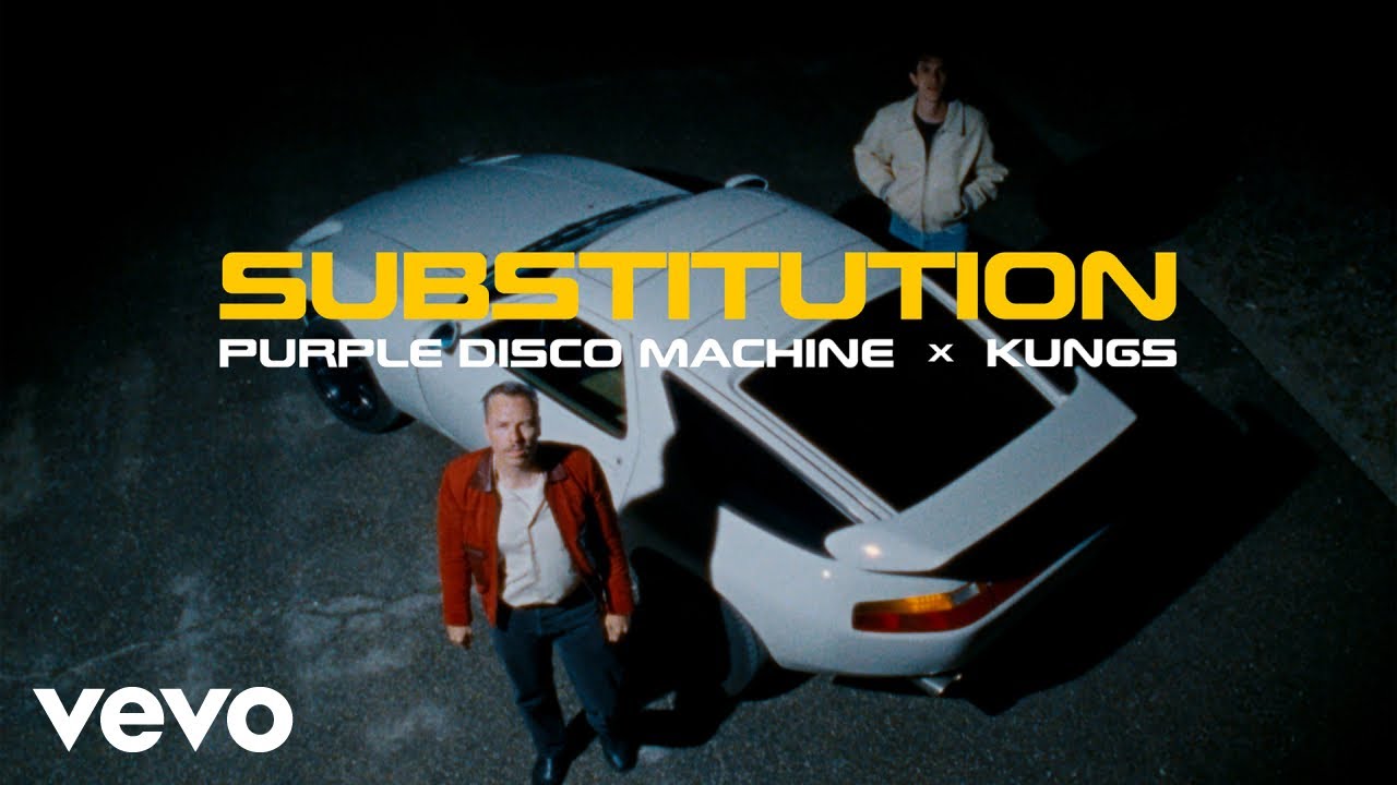 Purple Disco Machine & Kungs – Substitution