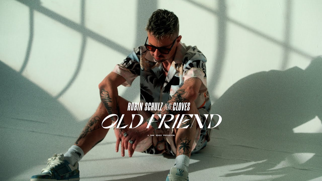 Video starten: Robin Schulz feat. CLOVES – Old Friend