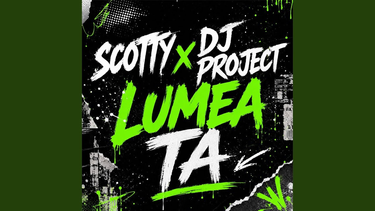 Scotty & DJ Project – Lumea Ta