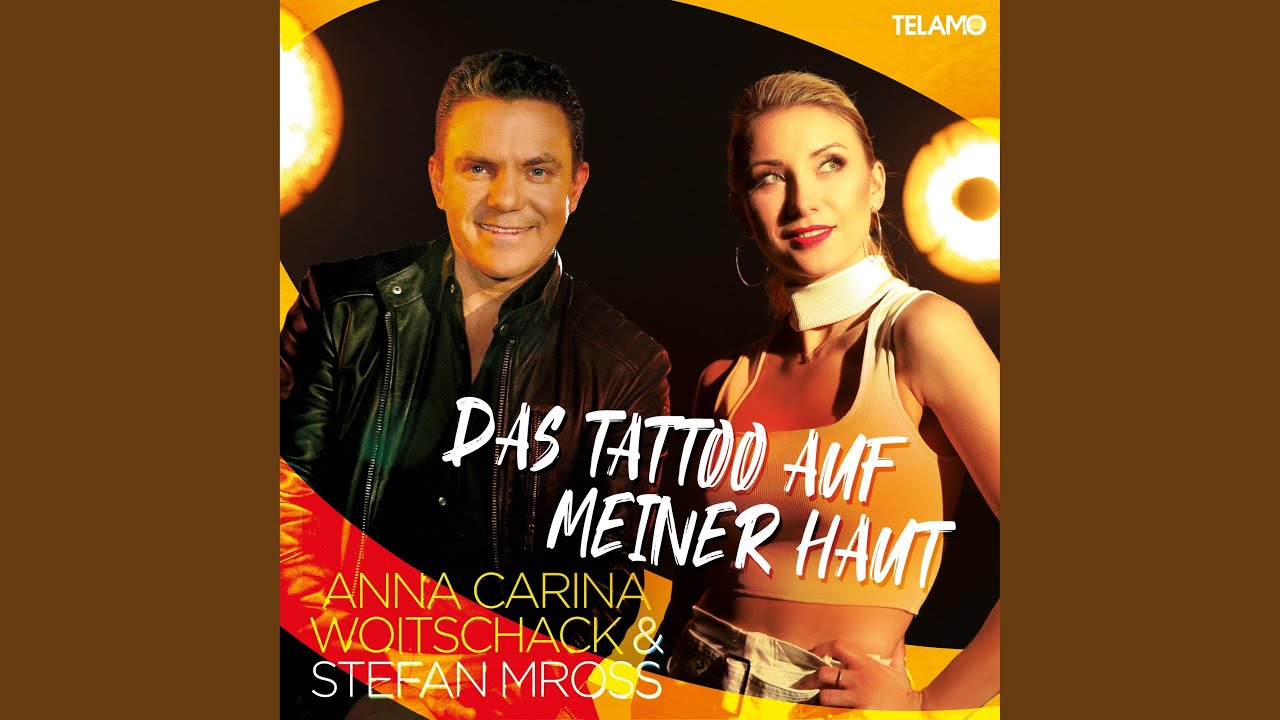 Anna-Carina Woitschack & Stefan Mross – Das Tattoo auf meiner Haut (Zero & DeNiro Remix)