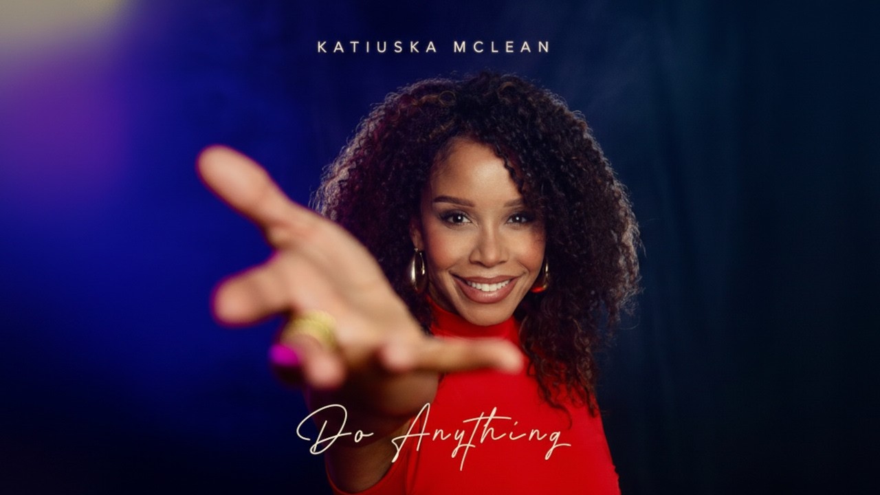 Katiuska McLean – Do Anything