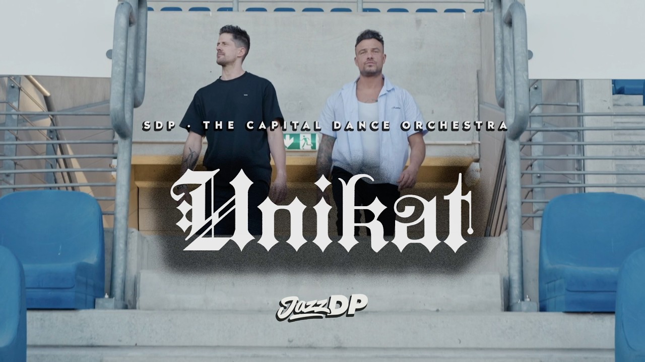 SDP & JazzDP feat. The Capital Dance Orchestra – Unikat (JazzDP Version)