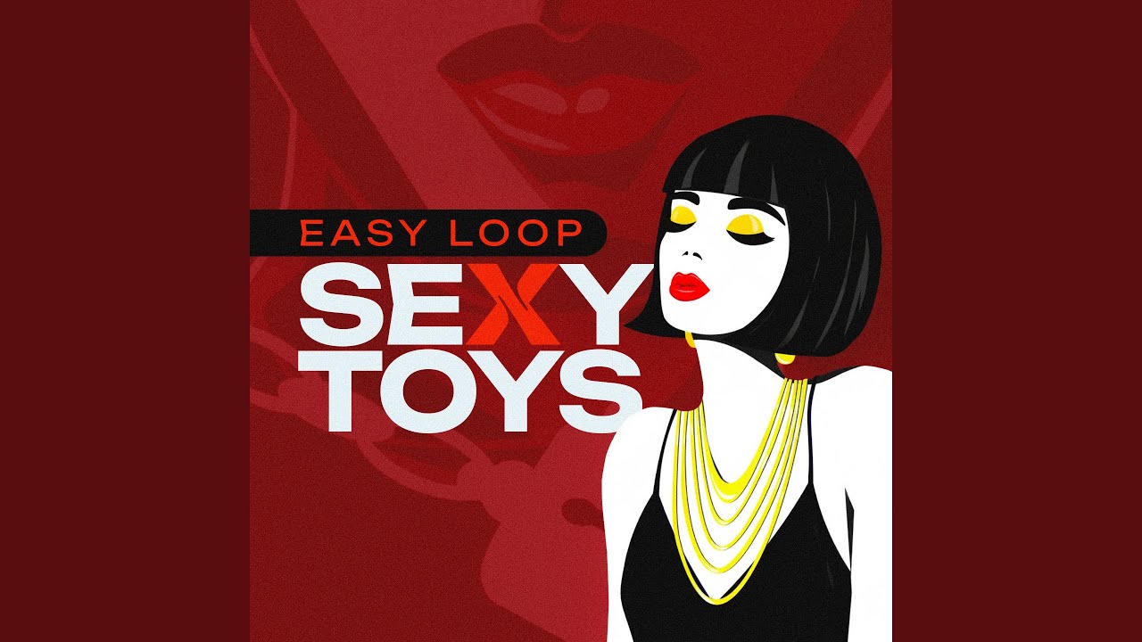 Video starten: Easy Loop – Sexy Toys