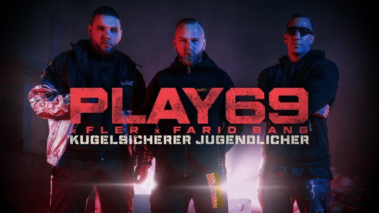 Play69, Fler & Farid Bang – Kugelsicherer Jugendlicher