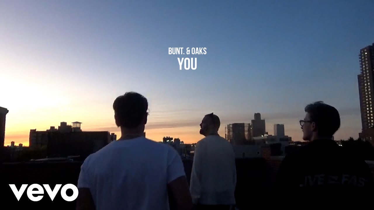 BUNT. & Oaks – Silence