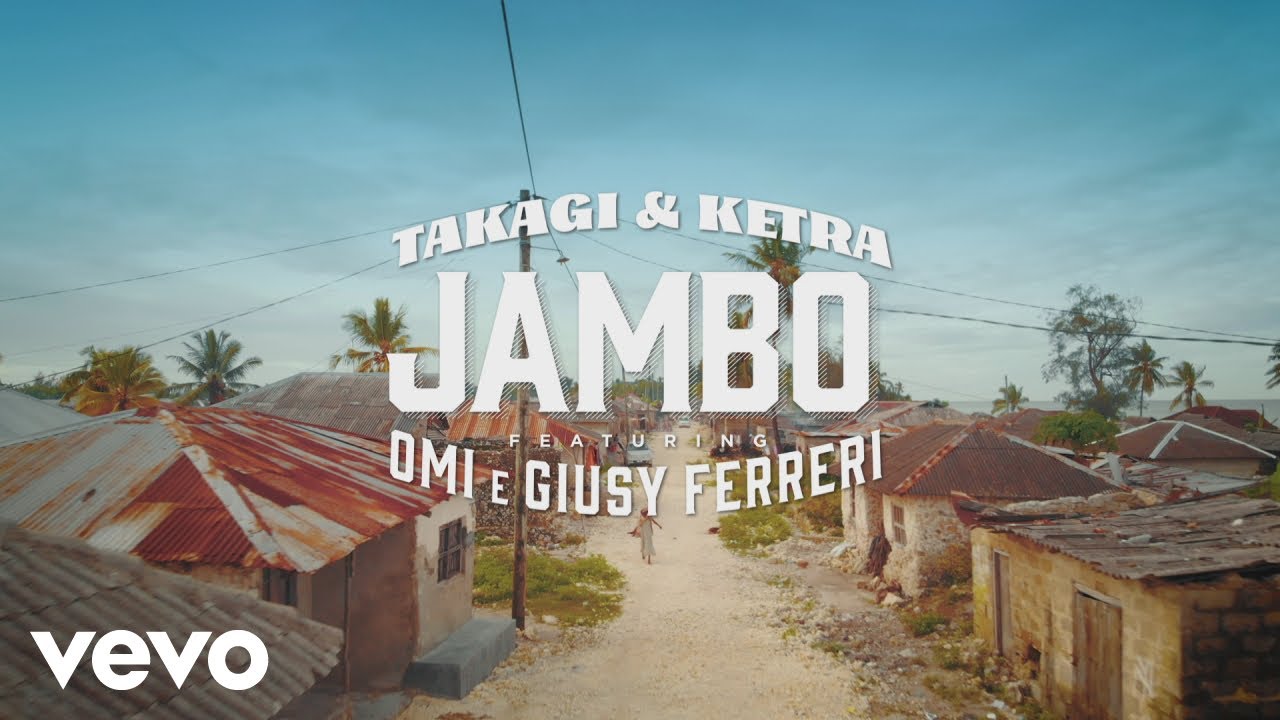 Takagi & Ketra, OMI & Giusy Ferreri – Jambo