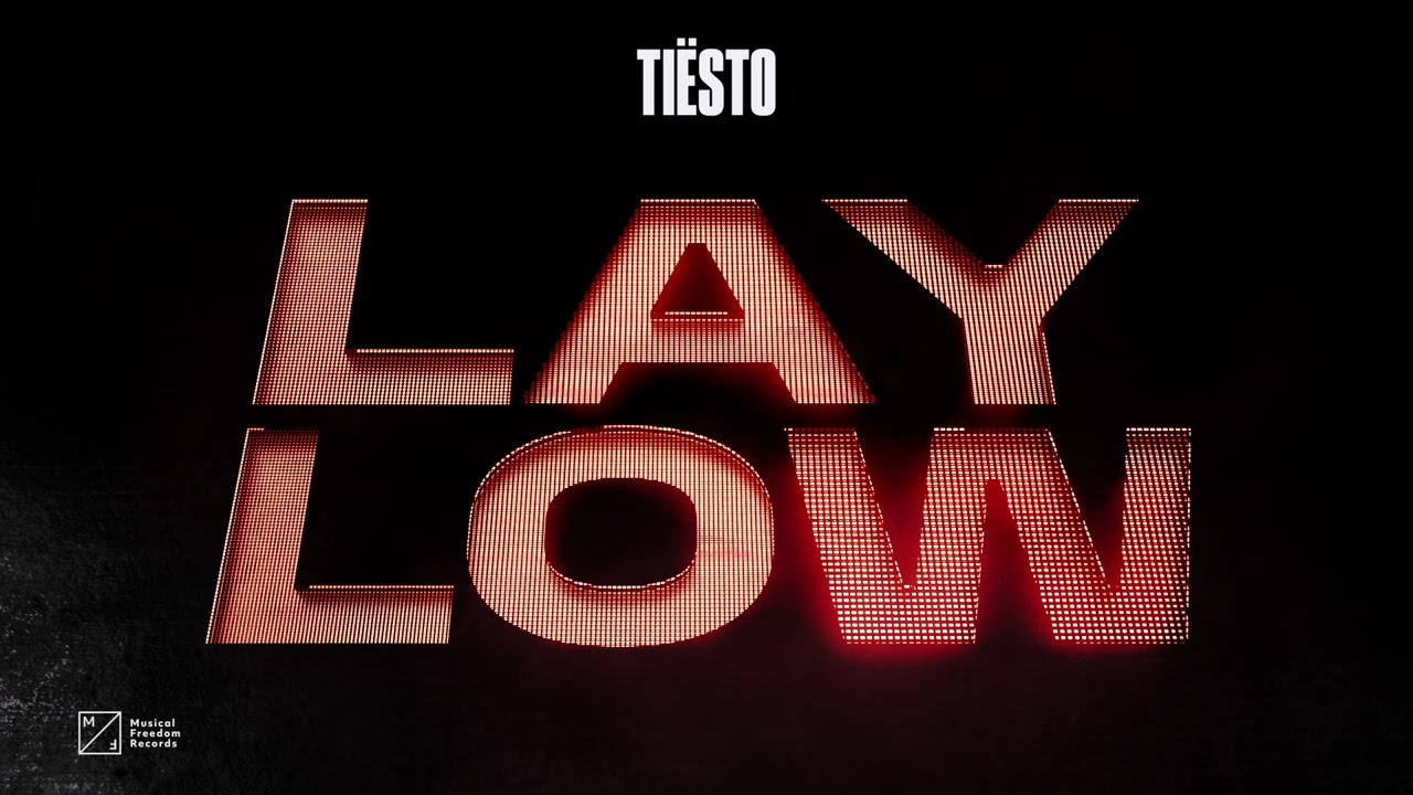 Tiësto – Lay Low