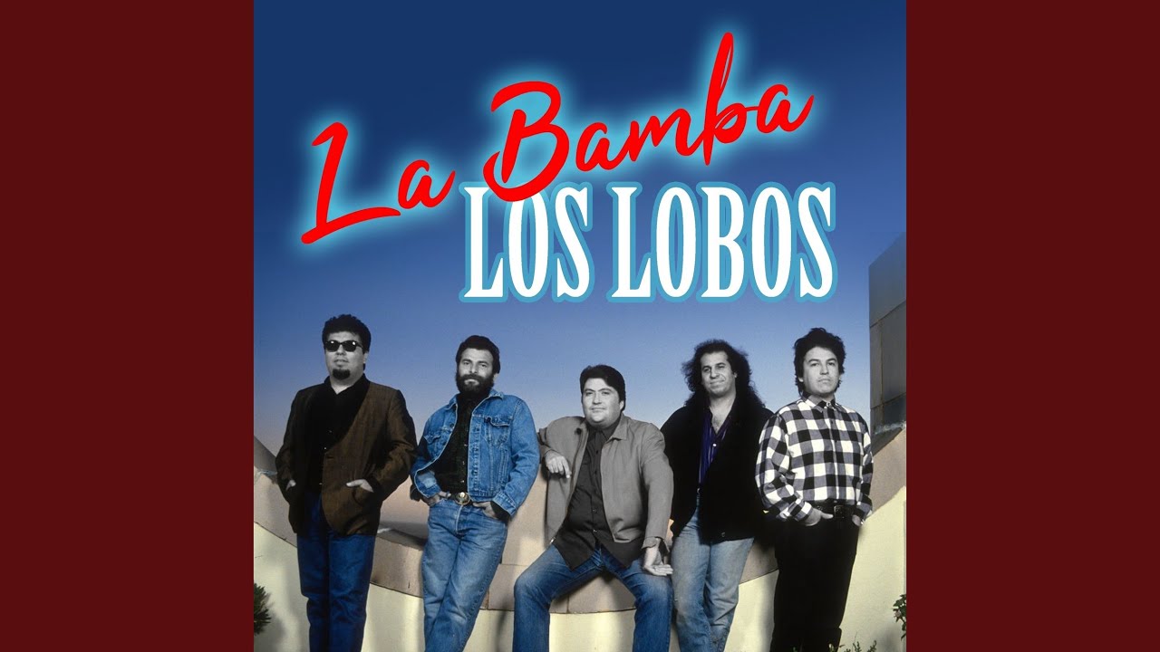 Los Lobos – La Bamba