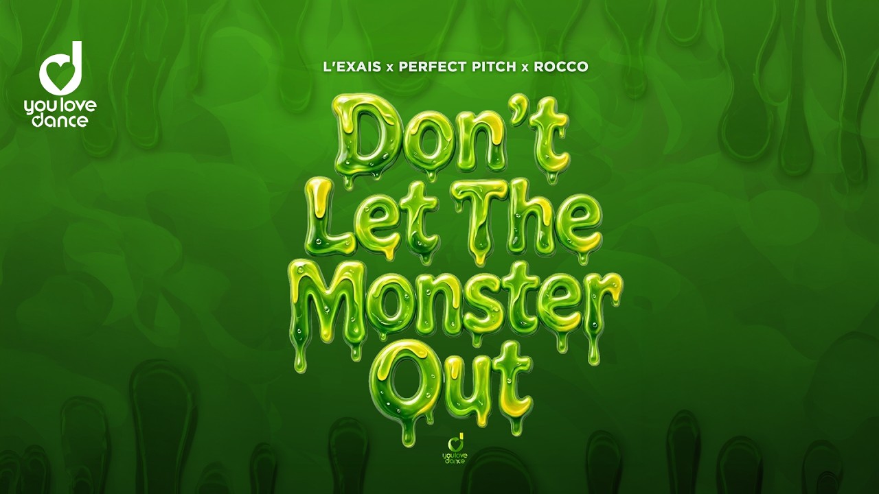 Video starten: L'EXAIS, Perfect Pitch & Rocco – Don't Let The Monster Out