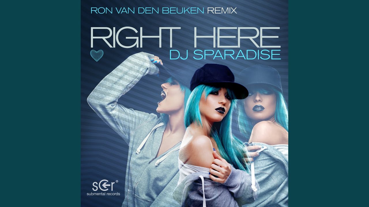 Video starten: DJ Sparadise – Right Here (Ron van den Beuken Extended Mix)