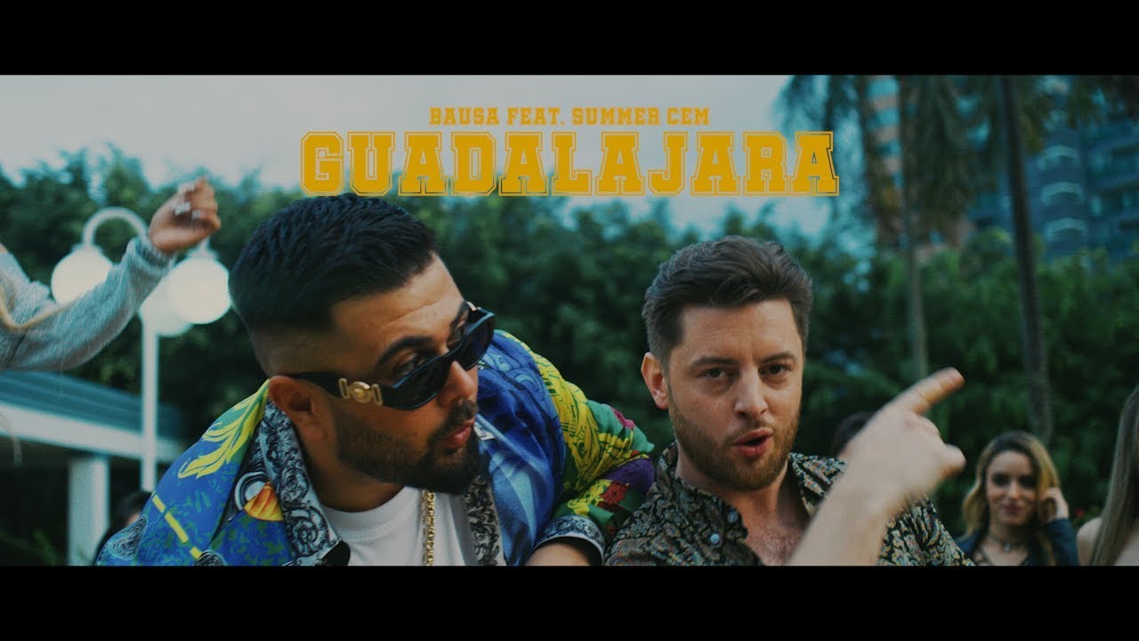 Bausa feat. Summer Cem – Guadalajara