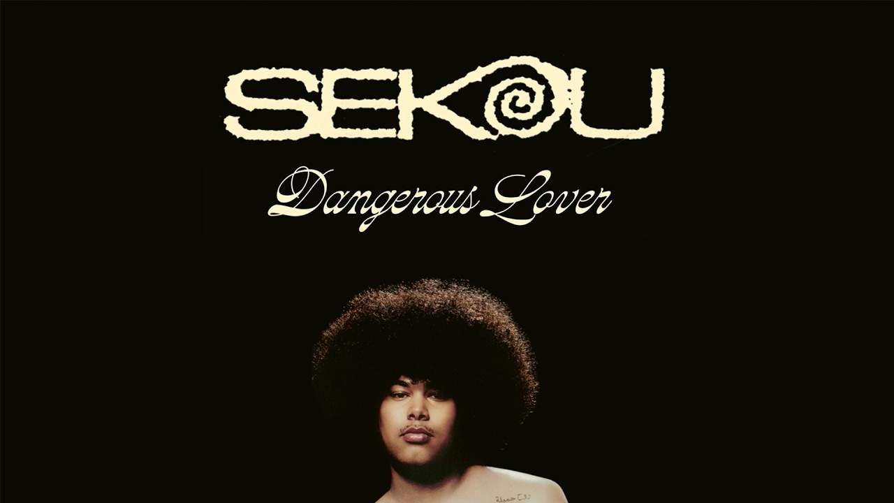 Sekou – Dangerous Lover