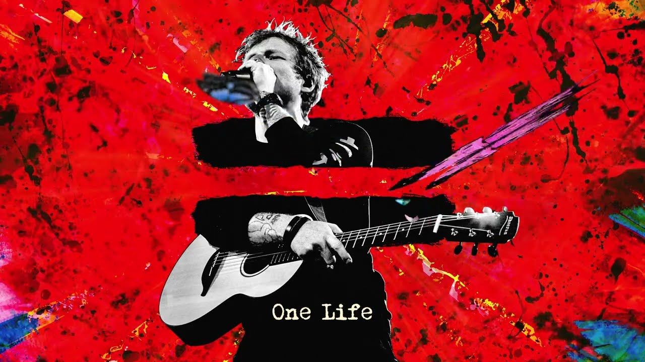 Ed Sheeran – One Life
