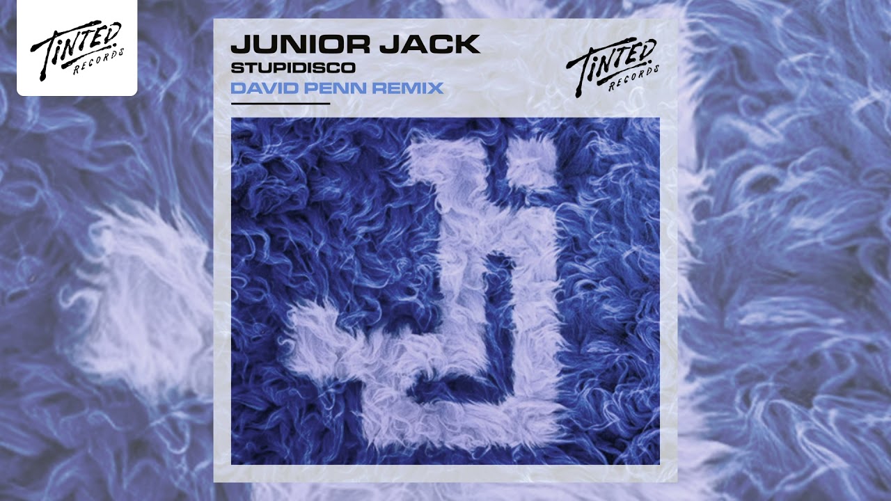 Junior Jack – Stupidisco (David Penn Remix)