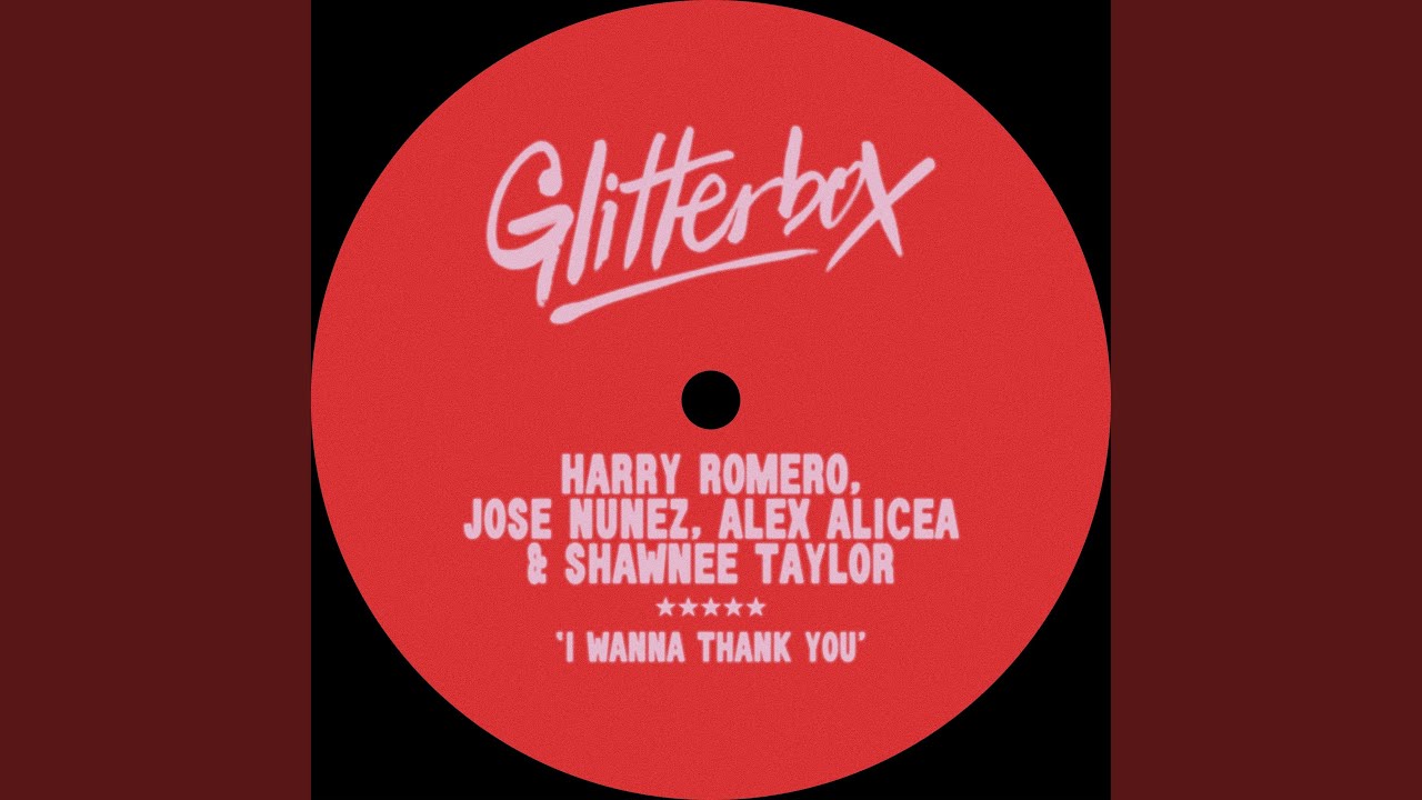 Harry Romero, Jose Nunez, Alex Alicea & Shawnee Taylor – I Wanna Thank You