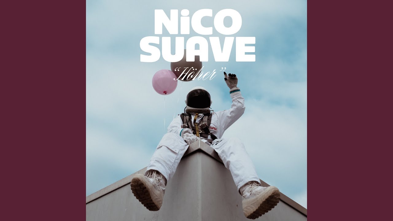 Video starten: Nico Suave – Höher