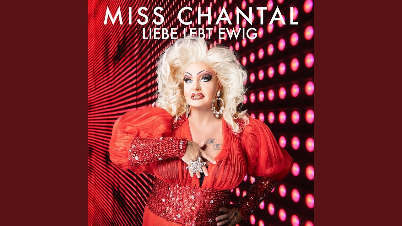 Video starten: Miss Chantal – Liebe lebt ewig