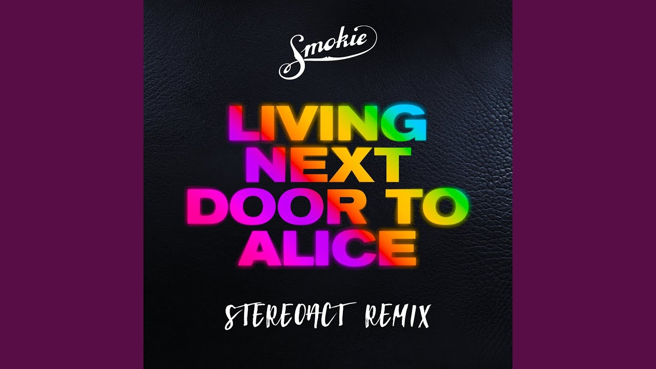 Video starten: Smokie – Living Next Door to Alice (Stereoact Remix)
