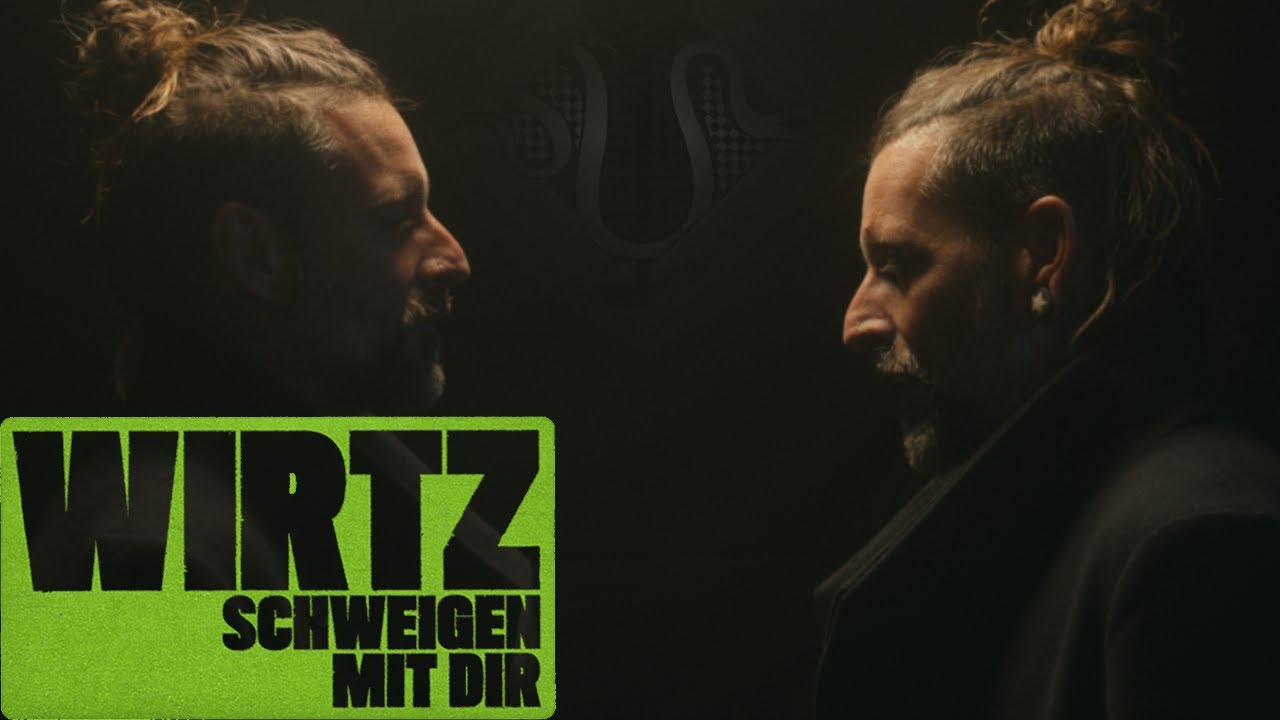 WIRTZ – Schweigen mit Dir