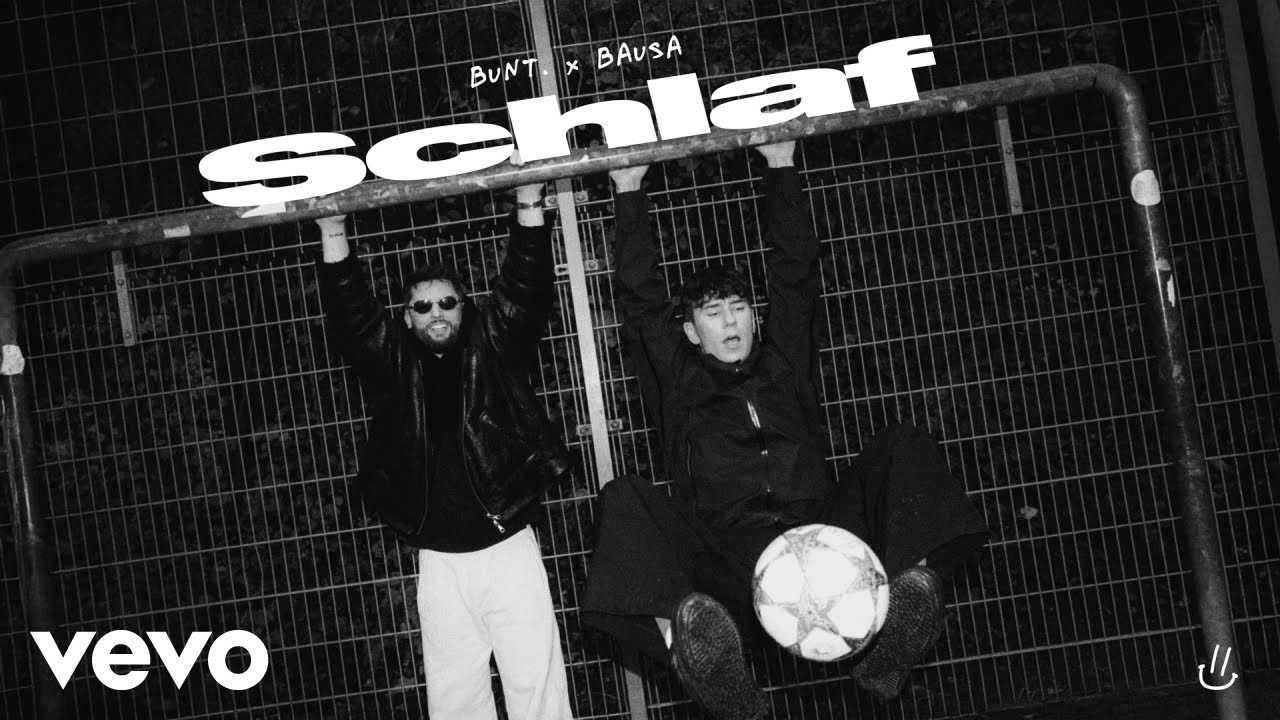 BUNT. & Bausa – Schlaf