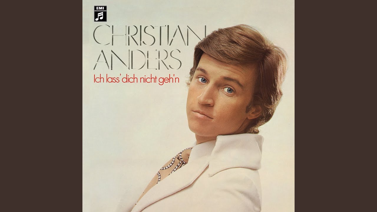 Christian Anders – Geh nicht vorbei
