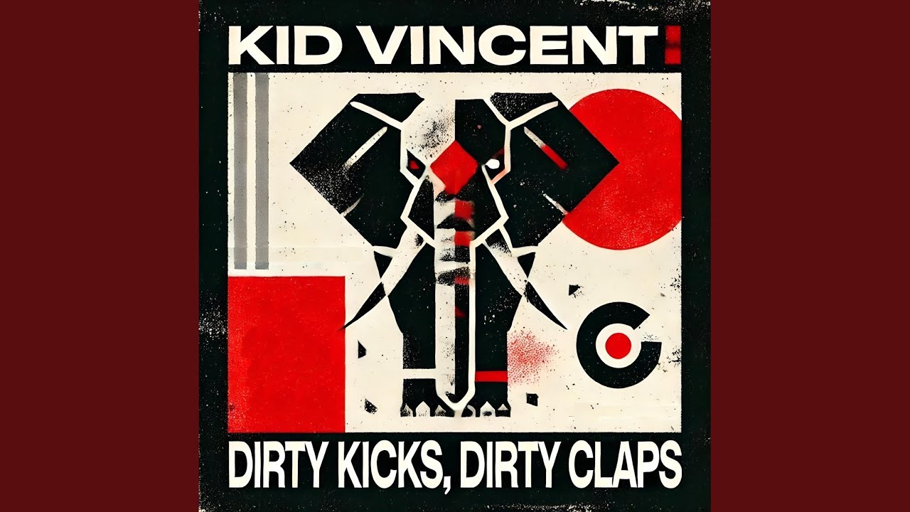 Video starten: Kid Vincent – Dirty Kicks, Dirty Claps