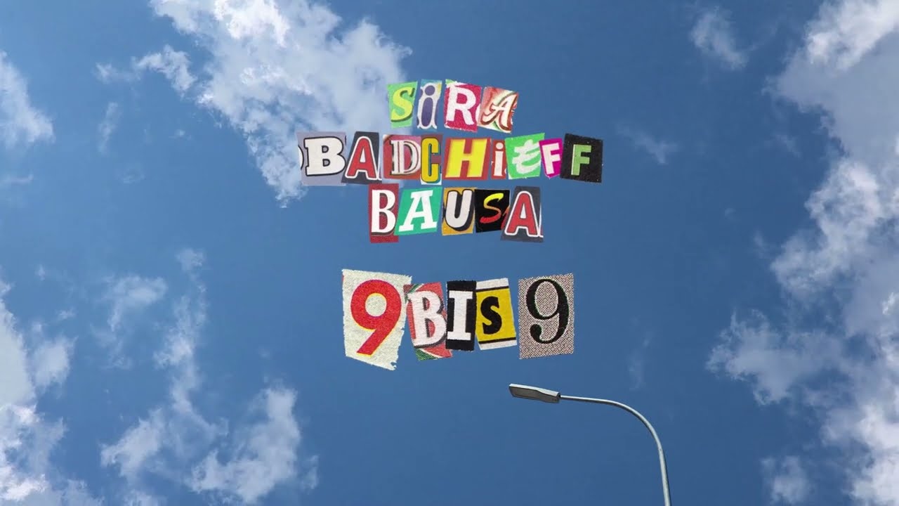 Sira, Bausa & badchieff – 9 bis 9