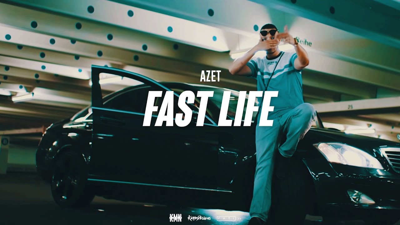 Azet – Fast Life