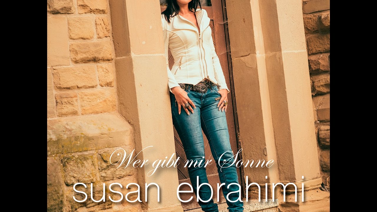 Susan Ebrahimi – Wer gibt mir Sonne