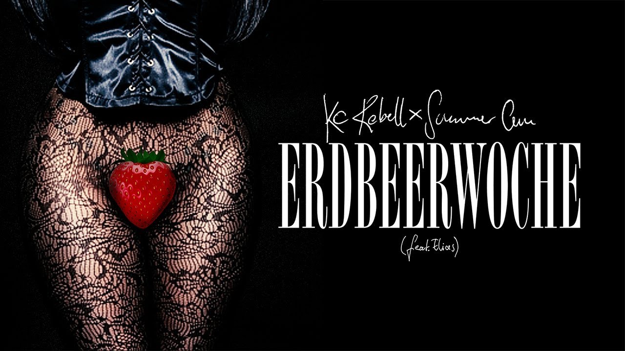KC Rebell & Summer Cem feat. Elias – Erdbeerwoche