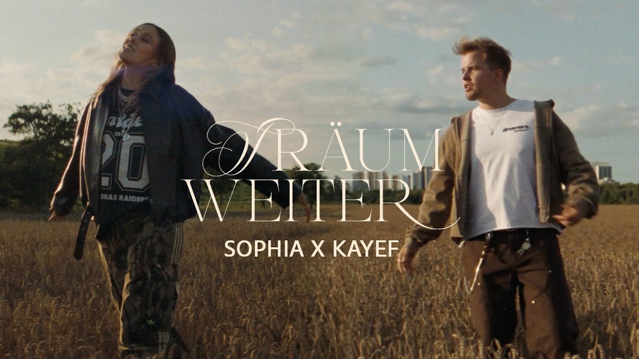 SOPHIA & Kayef – Träum weiter