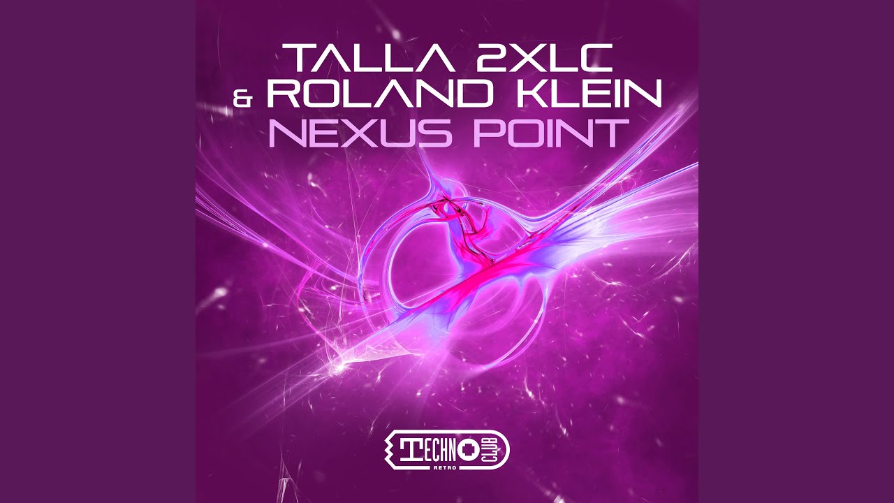 Talla 2XLC & Roland Klein – Nexus Point