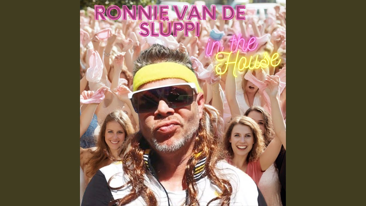 Video starten: Ronnie Van De Slüppi – In The House