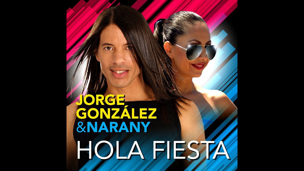 Video starten: Jorge González & Narany – Hola Fiesta