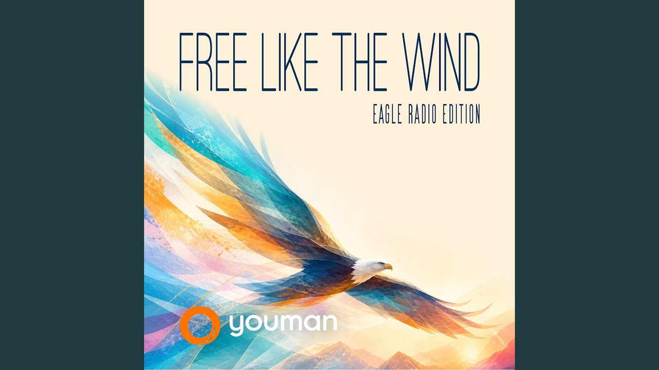 Video starten: YOUMAN – Free Like The Wind (Eagle Radio Edition)
